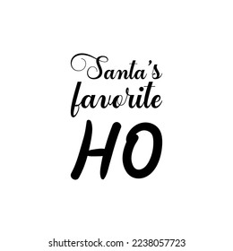 santa's favorite ho black letter quote