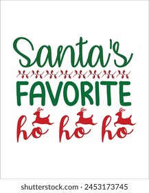 Santa's favorite ho ho ho t shirt. Christmas T Shirts design.