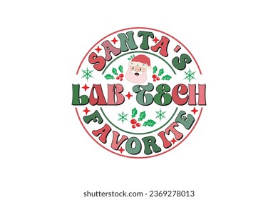 Santa's Favorite Lab Tech Christmas Retro Typography T-shirt Design