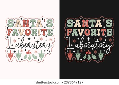 Santa's Favorite Laboratory EPS T-shirt Design. Christmas t-shirt design. Christmas merchandise designs