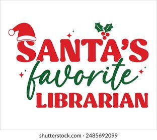 Santa's favorite librarian Christmas T-shirt, Funny Christmas, Commercial Use, Holiday T-shirt, Retro Shirt, December, Christmas Sayings Quotes, Winter Shirt, Cut Files Cricut, Silhouette