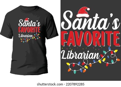 Santa's favorite librarian t shirt design.