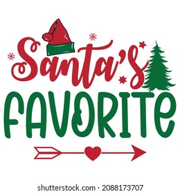 Santa's Favorite, Merry Christmas t-shirt design template. Christmas tree, Santa's hat, Christmas element  