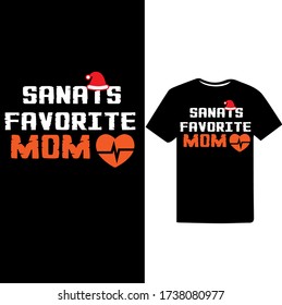 Santas Favorite Mom-Christmas day t-shirt design.