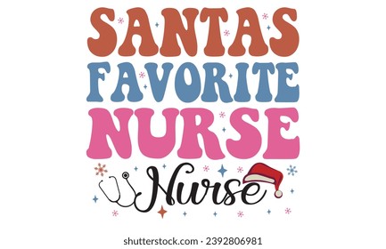 Santa's Favorite Nurse Christmas T-Shirt Design