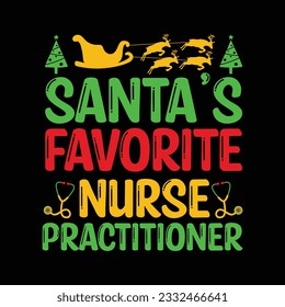 Santa's Favorite Nurse Practitioner, Nurse Vector, Christmas Design, Christmas SVG svg