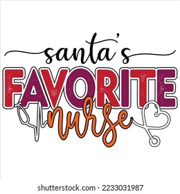 santa's favorite nurse svg design vector file 
