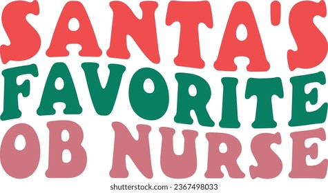 Santa's Favorite Ob Nurse Retro Christmas Nurse Gift T-shirt Design