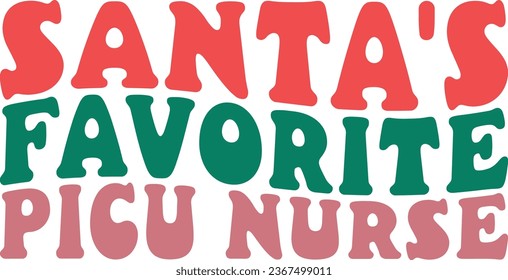 Santa's Favorite Picu Nurse Retro Christmas Nurse Gift T-shirt Design