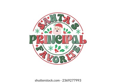 Santa's Favorite Principal Christmas Retro Typography T-shirt Design