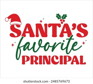 Santa's favorite principal T-shirt, Funny Christmas, Commercial Use, Holiday T-shirt, Retro Shirt, December, Christmas Sayings Quotes, Winter Shirt, Cut Files Cricut, Silhouette