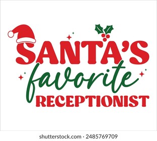 Santa's favorite receptionist T-shirt, Funny Christmas, Commercial Use, Holiday T-shirt, Retro Shirt, December, Christmas Sayings Quotes, Winter Shirt, Cut Files Cricut, Silhouette