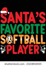 Santa's favorite softball player vector art design, eps file. design file for t-shirt. SVG, EPS cuttable design file