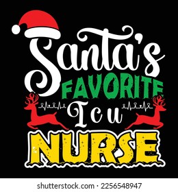 Santa's Favorite TCU Nurse,  Merry Christmas shirts Print Template, Xmas Ugly Snow Santa Clouse New Year Holiday Candy Santa Hat vector illustration for Christmas hand lettered