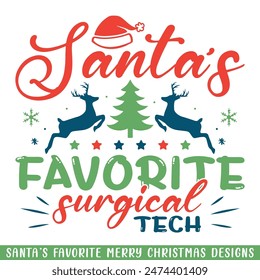 Santa's favorite tech Merry Christmas, Christmas holiday Santa family designs
