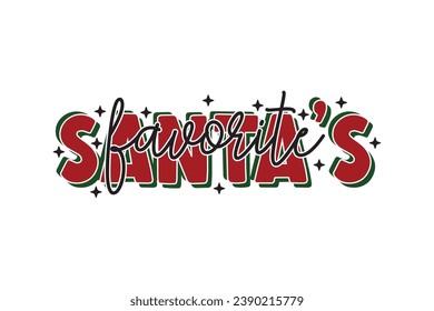 Santa's Favorite Winter Christmas T-Shirt EPS Design. Retro Typography T-shirt Design