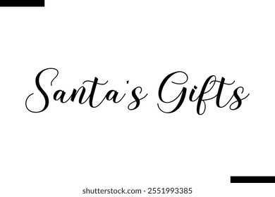 Santa's Gifts Christmas quotes cursive text typography 