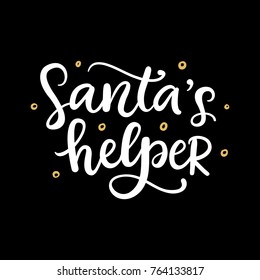 Santa's Helper. Christmas ink hand lettering phrase. Greeting card with brush calligraphy on black background. Vector illustration.