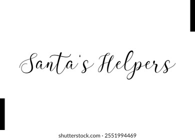 Santa's Helpers Christmas quotes cursive text typography 