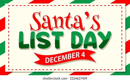 Santa's list day text banner design  illustration