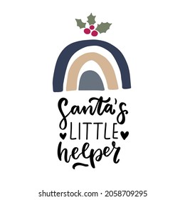 Santa's little helper. Baby t-shirt design element. Hand lettering quote. 