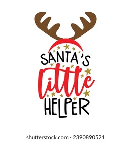 Santa's little helper - funny text with reindeer antler. Good for baby clotes, greeting and invitaton card print,  label and other decoration for Christmas.