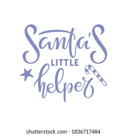 Santa's little Helper lettering. Phrase for Christmas baby isolated. Hand drawn kid clothes design. Winter season poster. Winter time illustration. Holiday quote. For t-shirt, mug, print.