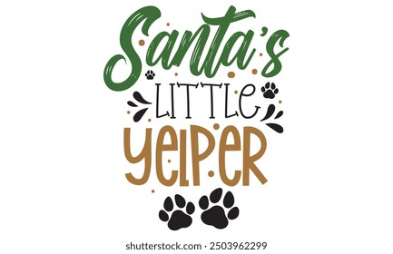 Santa's little yelper, , new Christmas design