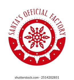 Santa's Official factory. Christmas stamp design. Template for Xmas handmade gifts. Vector illustration.