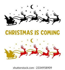 Santa's sleigh with reindeer flies across the sky.Vector silhouette illustrations.Template for laser, paper cutting, printing on T-shirts, mugs. Christmas is coming.Isolated on white background.