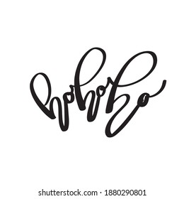 Santa's slogan is "Ho-Ho-Ho". lettering illustration for greeting card, stickers, posters design.Vector isolated illustration of a new year's set