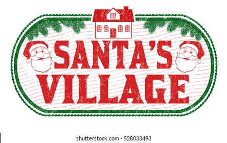 Santa's Village grunge rubber stamp on white background, vector illustration