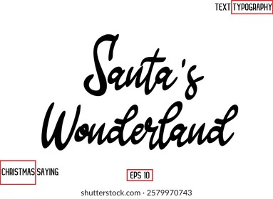 Santa's Wonderland Christmas Santa Claus Text Saying Cursive Typography