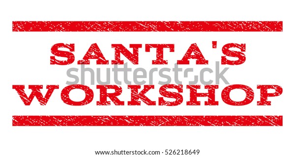 Santas Workshop Watermark Stamp Text Tag Stock Vector (Royalty Free ...