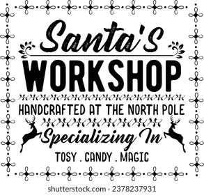 Santa's Workshop-Vintage Christmas Sign T-shirt Design With Vector. Christmas Sign Design