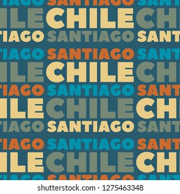 Santiago, Chile seamless pattern, typographic city background, texture.