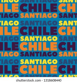 Santiago, Chile seamless pattern, typographic city background, texture.