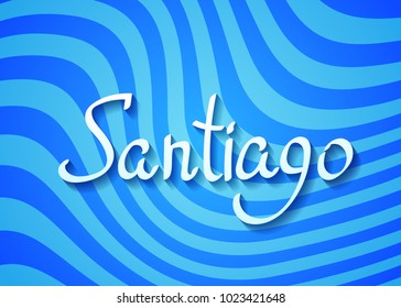Santiago city, handwriten text. Vector calligraphic design.