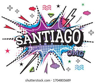 Santiago Comic Text in Pop Art Style Isolated on White Background. Vector Illustration.

