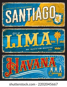 Placas y stickers de viaje de la ciudad de Santiago, Lima, La Habana, etiquetas de equipaje vectorial o carteles de estaño. Las ciudades de Chile, Perú y Cuba son pegatinas de viaje con monumentos, emblemas y símbolos de la bandera en placas gruesas