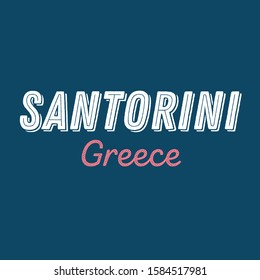 Santorini city calligraphy vector quote