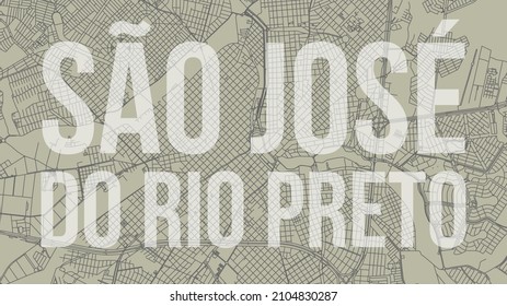 Sao Jose do Rio Preto map city poster, horizontal background vector map with opacity title. Municipality area street map. Widescreen Brazilian skyline panorama.