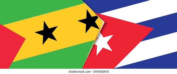 Sao Tome and Principe and Cuba flags, two vector flags symbol of relationship or confrontation.
