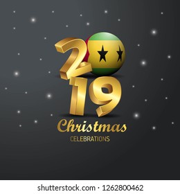 Sao Tome and Principe Flag 2019 Merry Christmas Typography. New Year Abstract Celebration background