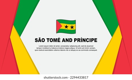 Sao Tome And Principe Flag Abstract Background Design Template. Sao Tome And Principe Independence Day Banner Cartoon Vector Illustration. Background