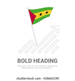 Sao Tome and Principe Flag with analytics graph up, Bold heading and place for text template