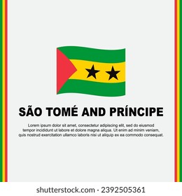 Sao Tome And Principe Flag Background Design Template. Sao Tome And Principe Independence Day Banner Social Media Post. Cartoon