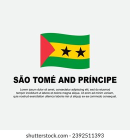 Sao Tome And Principe Flag Background Design Template. Sao Tome And Principe Independence Day Banner Social Media Post. Background