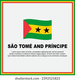 Sao Tome And Principe Flag Background Design Template. Sao Tome And Principe Independence Day Banner Social Media Post. Banner
