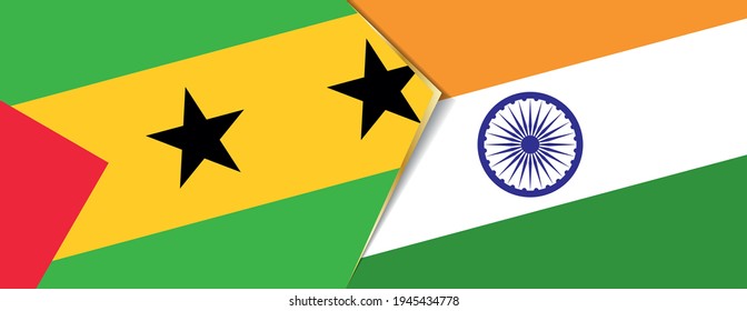 Sao Tome and Principe and India flags, two vector flags symbol of relationship or confrontation.